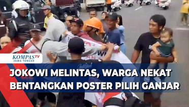 Jokowi Melintas, Warga Nekat Bentangkan Poster Pilih Ganjar
