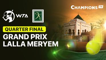 WTA 250: Grand Prix De Son Altesse Royale La Princesse Lalla Meryem - Quarter Finals