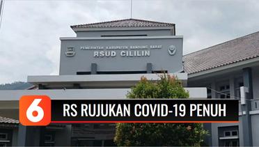Dampak Libur Panjang, RS Rujukan Covid-19 di Bandung Barat Terisi Penuh Pasien | Liputan 6