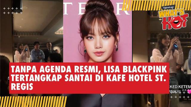 Lisa BLACKPINK Tertangkap Santai di Kafe Hotel Jakarta, Bikin Orang Heboh