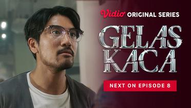 Gelas Kaca - Vidio Original Series | Next On Episode 08