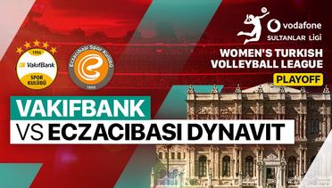 Playoff 2: Playoff 2: Vakifbank vs Eczacibasi Dynavit - Full Match | Women's Turkish Volleyball League 2023/24