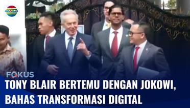 Tony Blair Bertemu dengan Presiden Jokowi, Bahas Akselerasi Transformasi Digital | Fokus