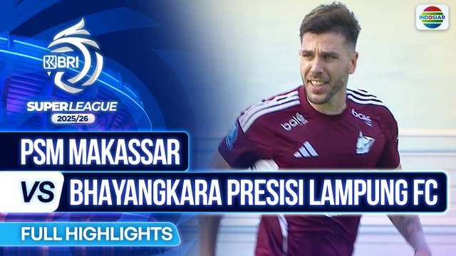 PSM Makassar VS Bhayangkara Presisi Lampung FC - Full Highlights | BRI Super League 2025/26