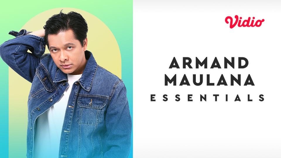 Essentials: Armand Maulana