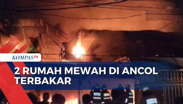 Kebakaran Landa 2 Rumah Mewah di Ancol, 17 Unit Mobil Damkar Diterjunkan!
