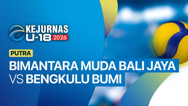 Putra: Bimantara Muda Bali Jaya vs Bengkulu Bumi Merah Putih - Full Match | Kejurnas Bola Voli Antarklub U-18 2026