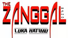 THE ZANGGAL BAND - LUKA HATIMU ( OFFICIAL AUDIO )