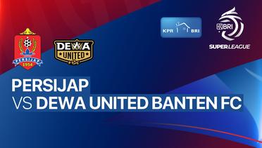 PERSIJAP vs Dewa United Banten FC - BRI Super League