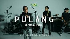 Wali - Pulang (Robbighfirlii) (Official Music Video NAGASWARA)