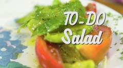 TO-DO Salad (Tomato Avocado)