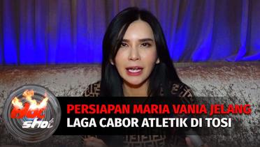 Persiapan Maria Vania Jelang Laga Cabor Atletik di TOSI | Hot Shot