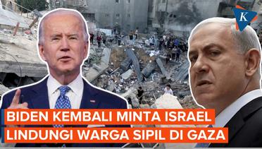 Biden Lagi-lagi Desak Israel Tak Serang Warga Sipil