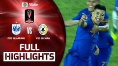 Full Highlights - PSIS Semarang VS PSS Sleman | Piala Presiden 2022