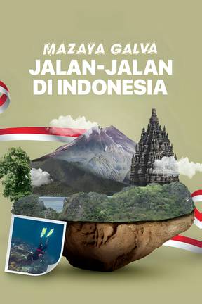 Mazaya Galva - Jalan Jalan Indonesia