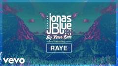 Jonas Blue - By Your Side ft. RAYE [Lyrics Video]