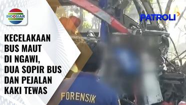 Dua Bus di Ngawi Terlibat Kecelakaan Maut, Dua Sopir Bus Serta Pejalan Kaki Tewas | Patroli