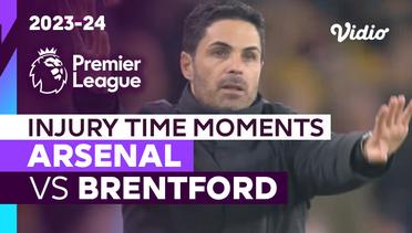 Momen Injury Time | Arsenal vs Brentford | Premier League 2023/24