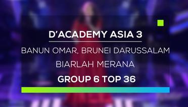 D'Academy Asia 3 : Banun Omar, Brunei Darussalam - Biarlah Merana