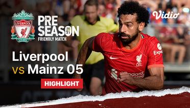 Highlight - Liverpool vs Mainz 05 | Liverpool Pre-Season Friendlies 2021