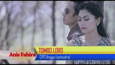 Anis Fahira - Tombo Loro - [Official Video]