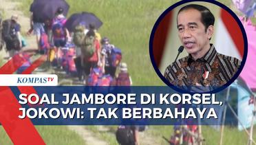 Jokowi Pastikan Panas Ekstrem di Jambore Dunia Korea Selatan Tidak Bahayakan Kontingen Indonesia