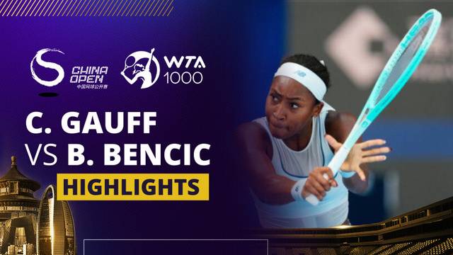 Coco Gauff vs B. Bencic - Highlight | WTA 1000: China Open 2025