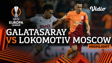 Highlight - Galatasaray vs Lokomotiv Moscow | UEFA Europa League 2021/2022