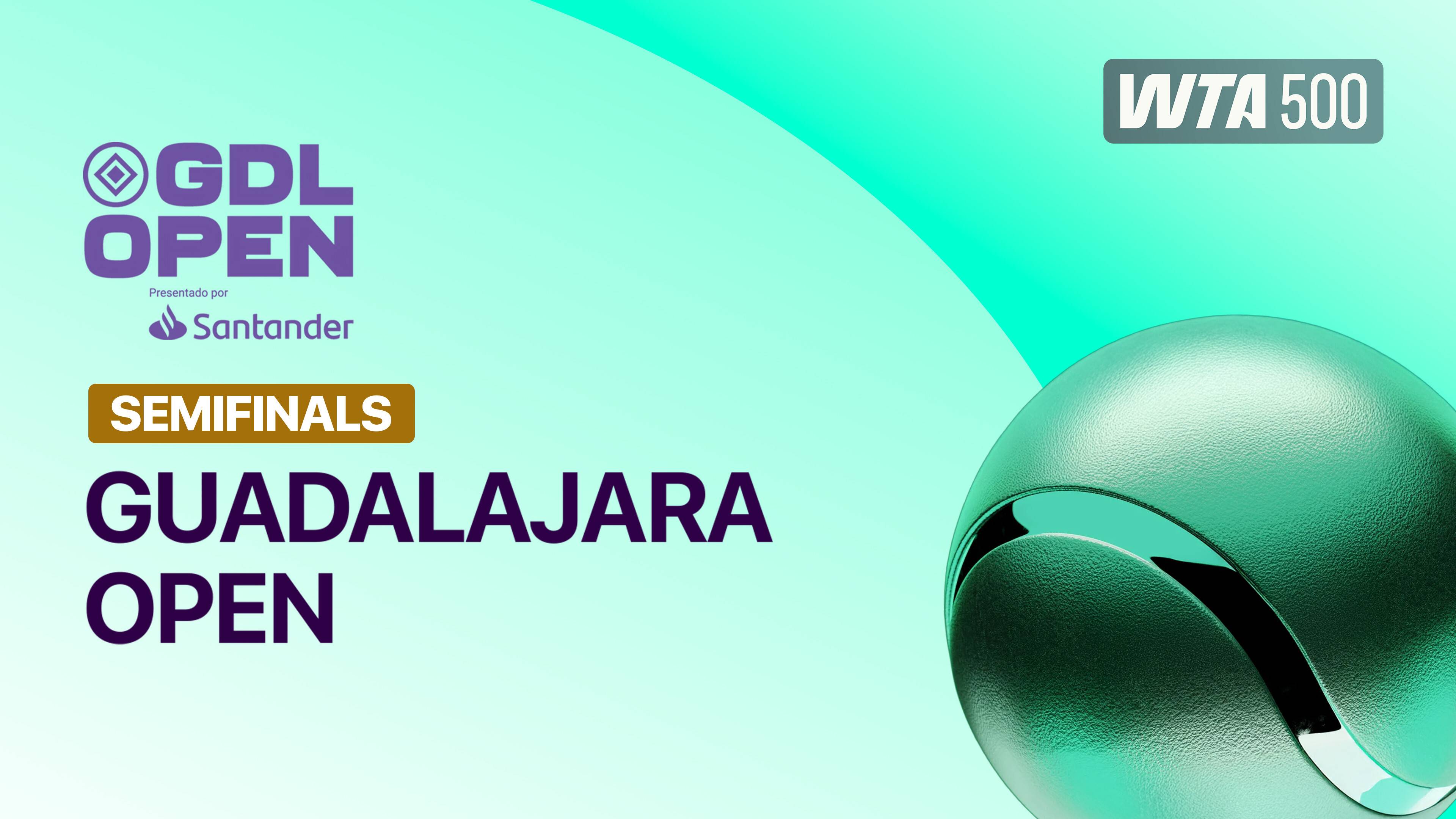 Semifinal - WTA 500: Guadalajara Open presentado por Santander 2026