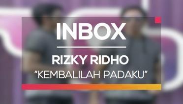 Rizky Ridho - Kembalilah Padaku (Inbox Spesial India)