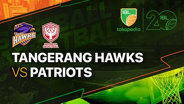 Full Match | Tangerang Hawks Basketball vs INA Patriots | IBL Tokopedia 2023