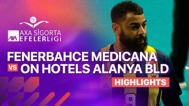Fenerbahce Medicana vs On Hotels Alanya Bld - Highlight | Turkish Men's Volleyball League 2025/26