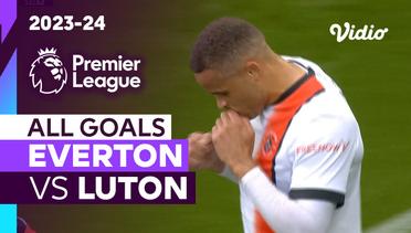 Parade Gol | Everton vs Luton | Premier League 2023/24