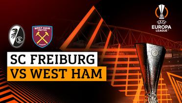 SC Freiburg vs West Ham - Full Match | UEFA Europa League 2023/24
