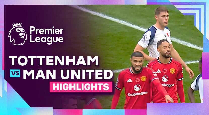 Tottenham Hotspur vs Man United