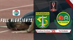 Persebaya (3) vs Tira Kabo (1) - Full Highlight | Piala Presiden 2019