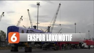 PT INKA Ekspor 3 Lokomotif ke FIlipina - Liputan 6 Terkini 