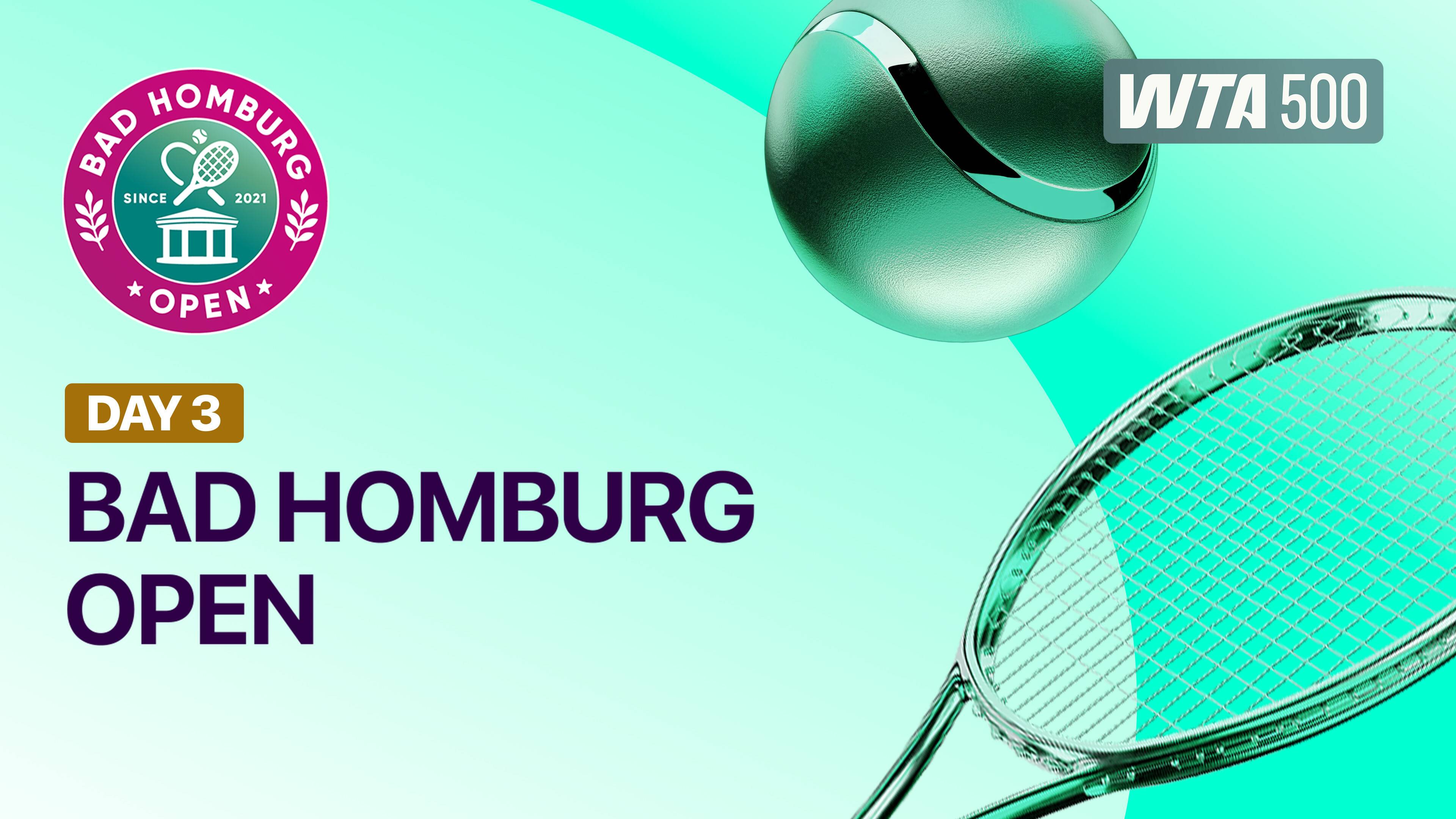 Day 3 - WTA 500: Bad Homburg Open powered by Solarwatt 2026