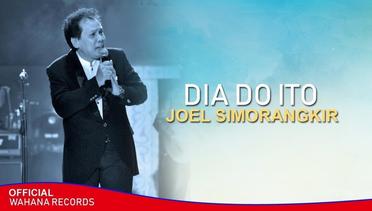 Joel Simorangkir - Dia Do Ito