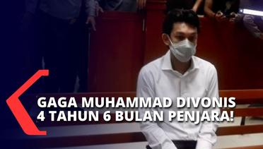 Vonis dan Tuntutan Sama, Gaga Muhammad Dipenjara 4 Tahun 6 Bulan!