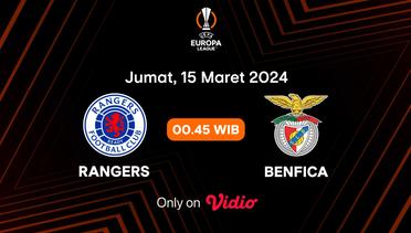 Jadwal Pertandingan | Rangers vs Benfica - 15 Maret 2024, 00:45 WIB | UEFA Europa League 2023/24