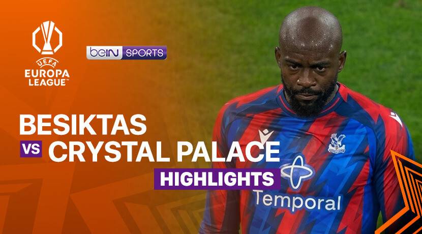 Besiktas vs Crystal Palace
