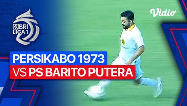 PERSIKABO 1973 vs PS Barito Putera - Mini Match | BRI Liga 1 2023/24