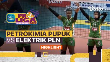 Highlights | Gresik Petrokimia Pupuk Indonesia vs Jakarta Elektrik PLN | PLN Mobile Proliga Putri 2022