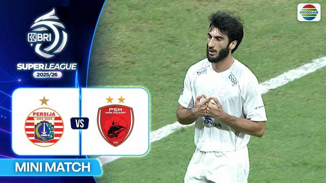 Persija VS PSM Makassar - Mini Match | BRI Super League 2025/26