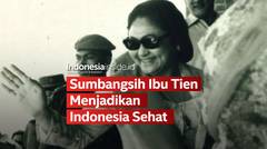 Sumbangsih Ibu Tien Menjadikan Indonesia Sehat