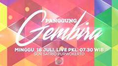 Panggung Gembira Purwokerto - Minggu, 16 Juli 2017!