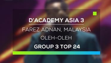 D'Academy Asia 3 : Farez Adnan, Malaysia - Oleh-Oleh