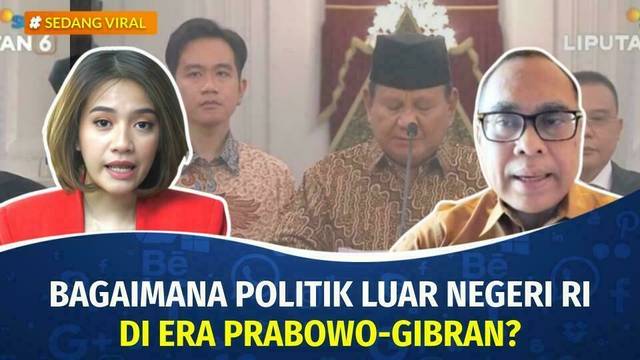 Bagaimana Politik Luar Negeri Indonesia di Masa Pemerintahan Prabowo-Gibran? | Sedang Viral