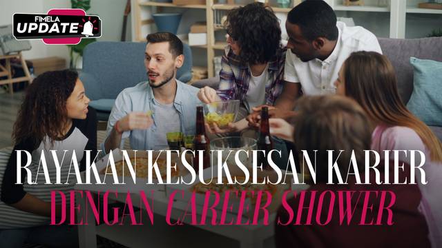 Kesuksesanmu Harus Dirayakan, Coba dengan Cara Career Shower Yuk!